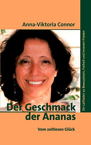9783833447143: Der Geschmack der Ananas: Vom zeitlosen Glck (German Edition)
