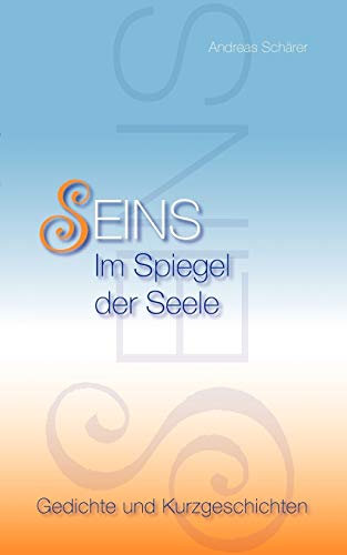 Beispielbild fr SEINS: Im Spiegel der Seele zum Verkauf von medimops