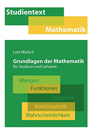 Beispielbild fr Grundlagen der Mathematik für Studium und Lehramt (German Edition) zum Verkauf von Books From California