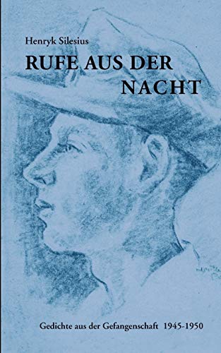 Stock image for Rufe aus der Nacht:Gedichte aus der Gefangenschaft 1945-1950 for sale by Chiron Media