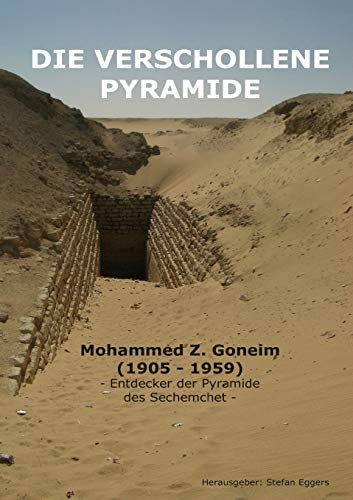 Die verschollene Pyramide (German Edition) - Goneim, Mohammed Zakaria