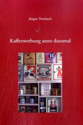 9783833461705: Kaffeewerbung anno dazumal