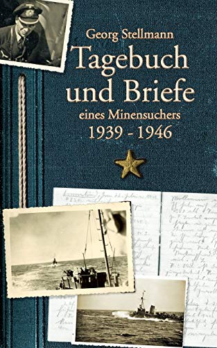 Stock image for Tagebuch und Briefe eines Minensuchers 1939-1946 for sale by Chiron Media