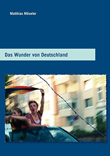 Stock image for Das Wunder von Deutschland for sale by Chiron Media