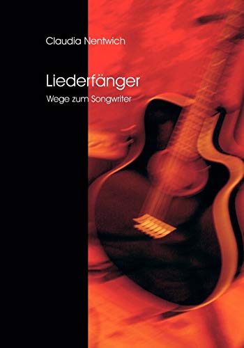 Imagen de archivo de Liederfnger: Wege zum Songwriter a la venta por medimops
