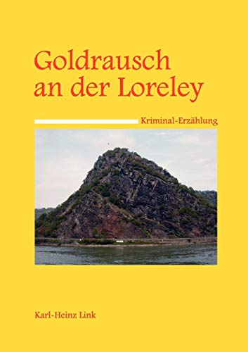 Goldrausch an Der Loreley