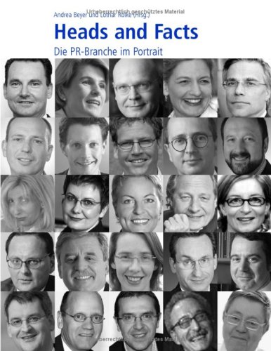 Stock image for Heads and Facts: Die PR-Branche im Portrait for sale by Gerald Wollermann