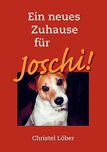 Beispielbild fr Ein neues Zuhause fr Joschi! (German Edition) zum Verkauf von Lucky's Textbooks