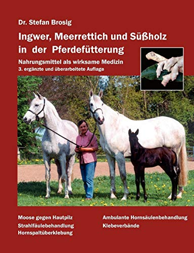 Stock image for Ingwer, Meerrettich und Sholz in der Pferdeftterung for sale by Blackwell's