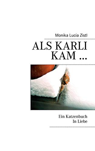 Stock image for Als Karli kam . Ein Katzenbuch In Liebe for sale by Blackwell's