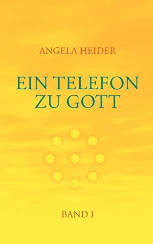 Stock image for Ein Telefon zu Gott Band 1 (German Edition) for sale by Books Unplugged