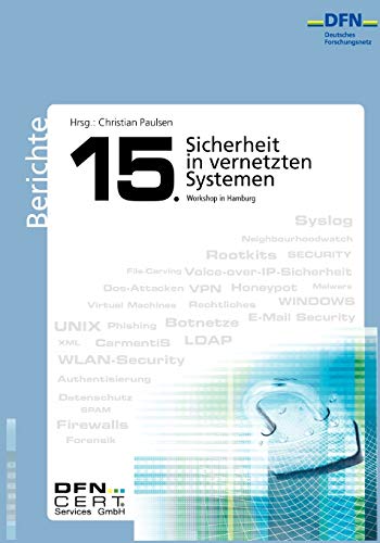 Beispielbild fr Sicherheit in vernetzten Systemen:15. DFN Workshop zum Verkauf von Ria Christie Collections