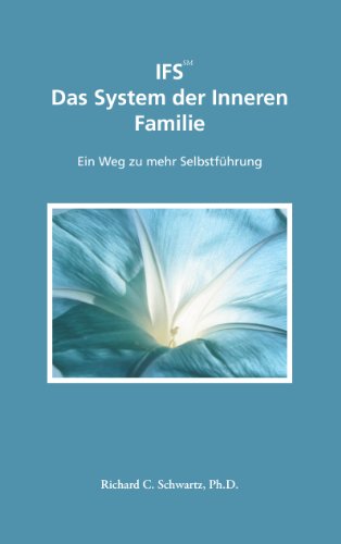 IFS Das System der Inneren Familie (German Edition) (9783833474132) by Schwartz, Richard C.
