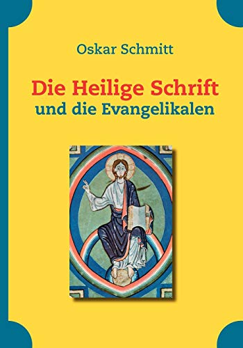 Beispielbild fr Die Heilige Schrift und die Evangelikalen zum Verkauf von Chiron Media