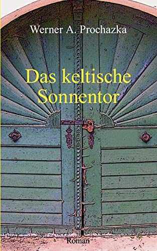 Stock image for Das keltische Sonnentor for sale by medimops