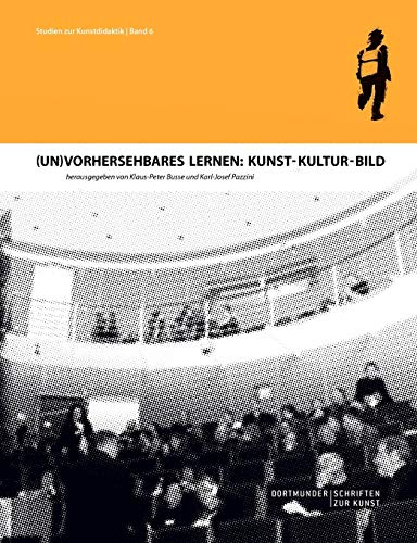 Stock image for (Un)Vorhersehbares Lernen: Kunst - Kultur - Bild: Dortmunder Schriften zur Kunst (German Edition) for sale by Lucky's Textbooks
