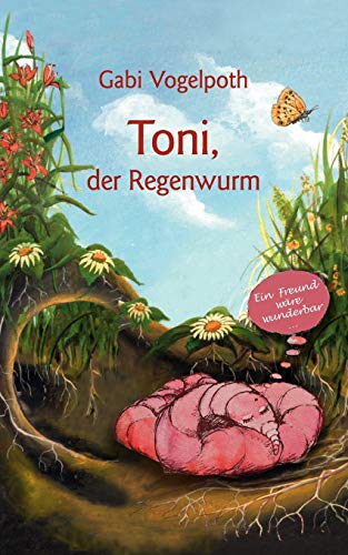 9783833480232: Toni, der Regenwurm (German Edition)