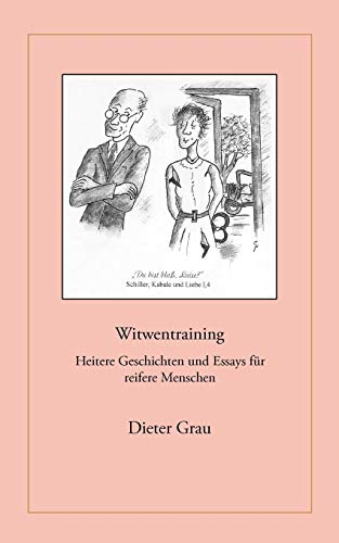 Immagine dell'editore per Witwentraining:Heitere Geschichten und Essays fur reifere Menschen venduto da Chiron Media