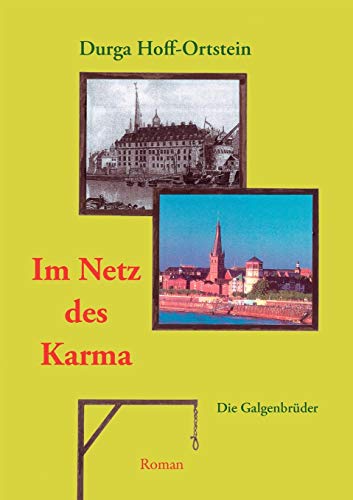 Im Netz des Karma : Die Galgenbrüder - Durga Hoff-Ortstein