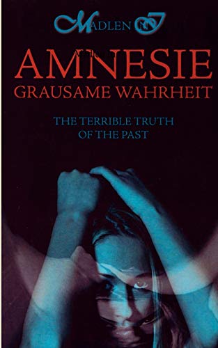 9783833484575: Amnesie - Grausame Wahrheit - The terrible truth of the past