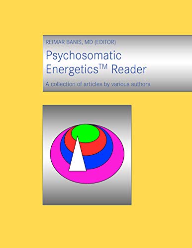 Imagen de archivo de Psychosomatic Energetics Reader, A Collection of Articles By Various Authors a la venta por Feldman's  Books