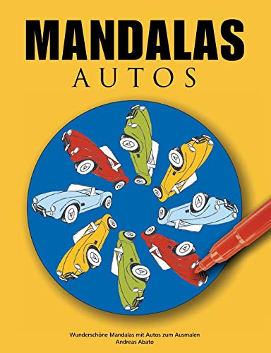 Beispielbild fr Mandalas Autos: Wunderschne Mandalas mit Autos zum Ausmalen (German Edition) zum Verkauf von Books Unplugged