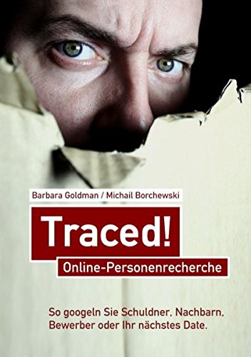 Traced! Online-Personenrecherche (German Edition) (9783833492884) by Goldman, Barbara