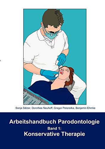 9783833498480: Arbeitshandbuch Parodontologie - Konservative Therapie: Band 1