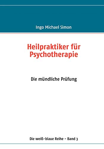 Beispielbild fr Heilpraktiker fr Psychotherapie: Band 3: Die mndliche Prfung zum Verkauf von medimops