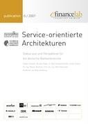 Stock image for Service-orientierte Architekturen. Status quo und Perspektive fr die deutsche Bankenbranche. for sale by Steamhead Records & Books