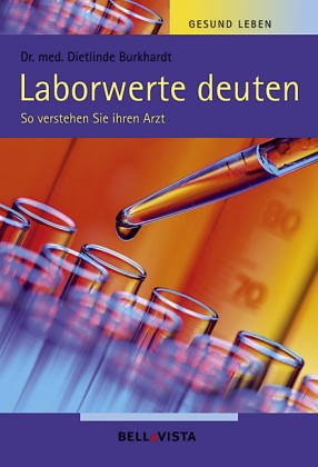 Beispielbild fr Gesund Leben. Laborwerte deuten. So verstehen Sie ihren Arzt zum Verkauf von medimops