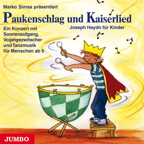 9783833710360: Paukenschlag und Kaiserlied. CD: Ein Konzert mit Sonnenaufgang, Vogelgezwitscher und Tanzmusik fr Menschen ab 5