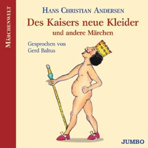 Des Kaisers neue Kleider. CD - Hans Chr. Andersen