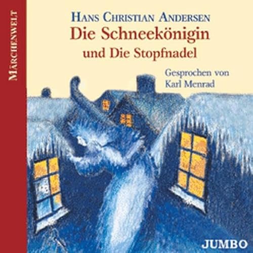 Die Schneekönigin und Die Stopfnadel. CD. Gesprochen von Karl Menrad.