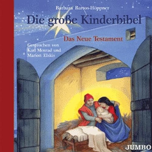 Die Große Kinderbibel. Neues Testament - Barbara Bartos-Höppner