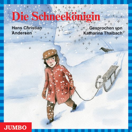 Die Schneekönigin - Andersen, Hans Christian