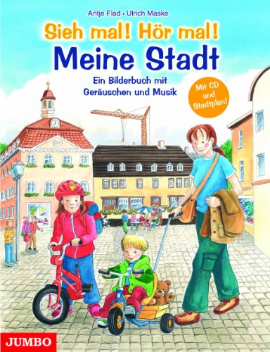 Stock image for Sieh mal! Hr mal! Meine Stadt. Mit CD: Ein Bilderbuch mit Geruschen und Musik for sale by Green Street Books