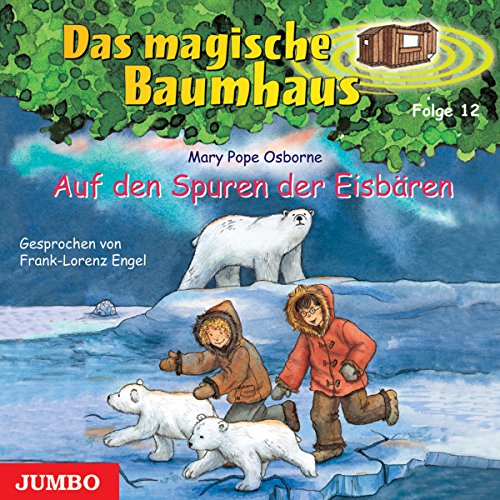 9783833715570: Das magische Baumhaus 12. Auf den Spuren der Eisbren. CD