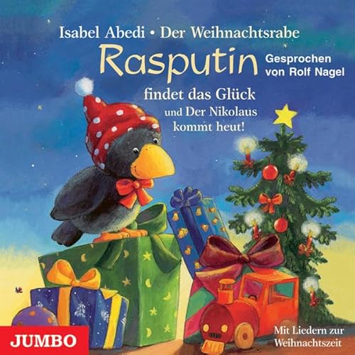 Stock image for Der Weihnachtsrabe Rasputin findet das Glck. CD: Und Der Nikolaus kommt heut! for sale by medimops