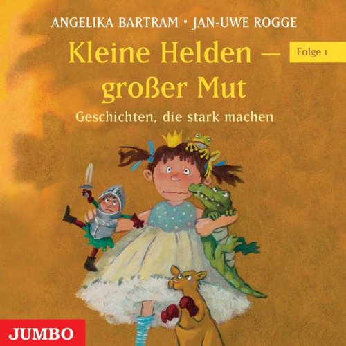 Beispielbild fr Kleine Helden - groer Mut 1. CD: Geschichten, die stark machen zum Verkauf von medimops