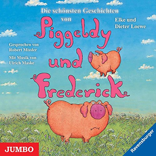 Stock image for Die Schnsten Geschichten Von Piggeldy Und Frederick, Audio-Cd: 70 Min. for sale by Revaluation Books