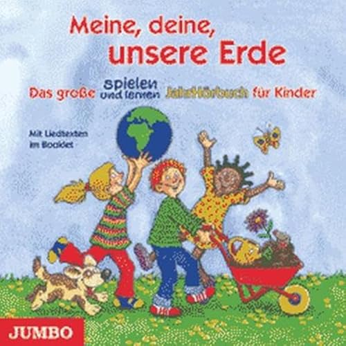 Stock image for Meine, deine, unsere Erde: Das groe spielen und lernen Jahr-Hrbuch for sale by medimops