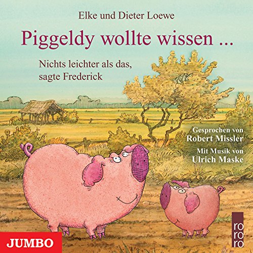 9783833723155: Piggeldy wollte wissen ... Nichts leichter als das, sagte Frederick