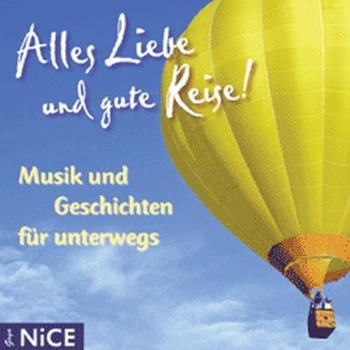 Beispielbild fr Alles Liebe und gute Reise! Musik und Geschichten fr unterwegs zum Verkauf von Buchpark