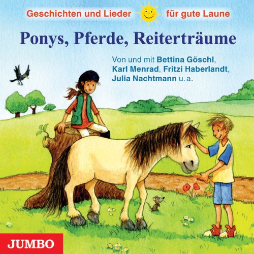 Imagen de archivo de Ponys, Pferde, Reitertrume. Geschichten und Lieder fr gute Laune a la venta por medimops