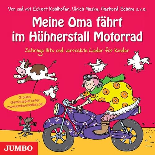 Beispielbild fr Meine Oma fhrt im Hhnerstall Motorrad: Schrge Hits und verrckte Lieder fr Kinder zum Verkauf von medimops