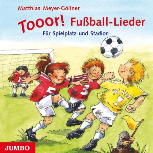 Stock image for Tooor! Fuball-Lieder: Fuball-Lieder fr Spielplatz und Stadion for sale by medimops