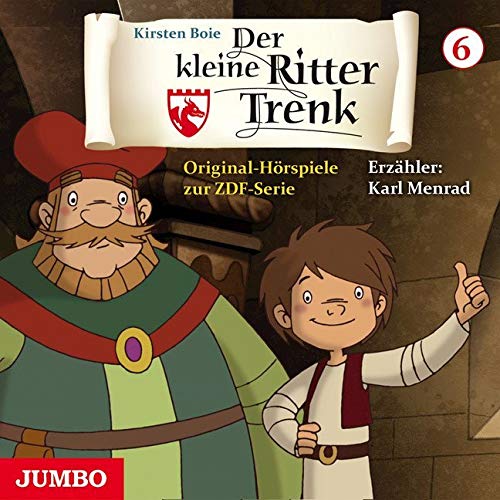 Der kleine Ritter Trenk. Original Hörspiel zur ZDF-Serie Folge 6: TV-Episoden 12+13 - Kirsten Boie
