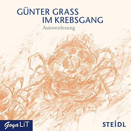 Im Krebsgang : Ungekürzte Autorenlesung - Günter Grass