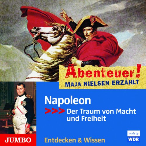 9783833727559: Abenteuer! Maja Nielsen erzhlt - Napoleon: Der Traum von Macht und Freiheit